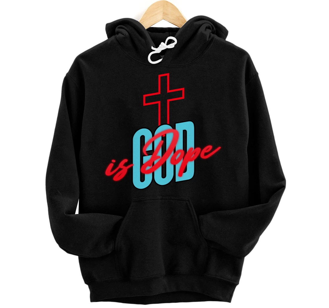 God Is Dope Pullover Hoodie