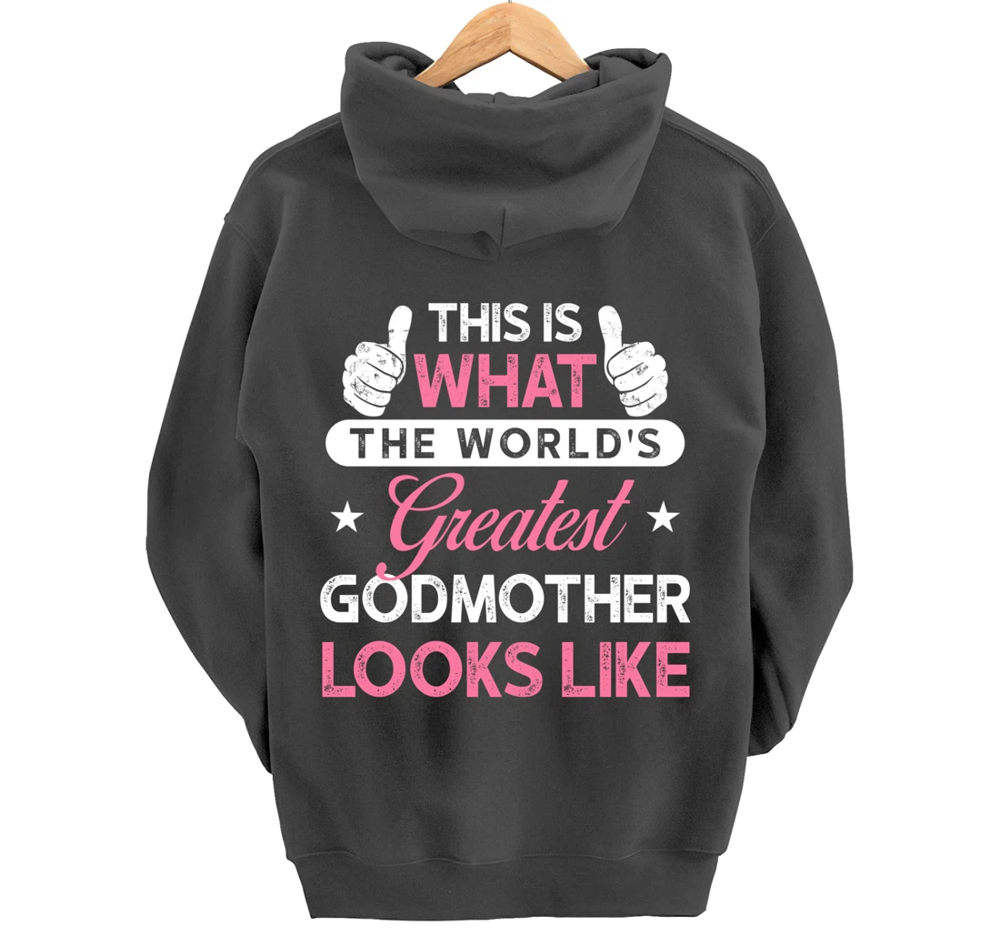 Godmother Gift: World's Greatest Godmother Pullover Hoodie