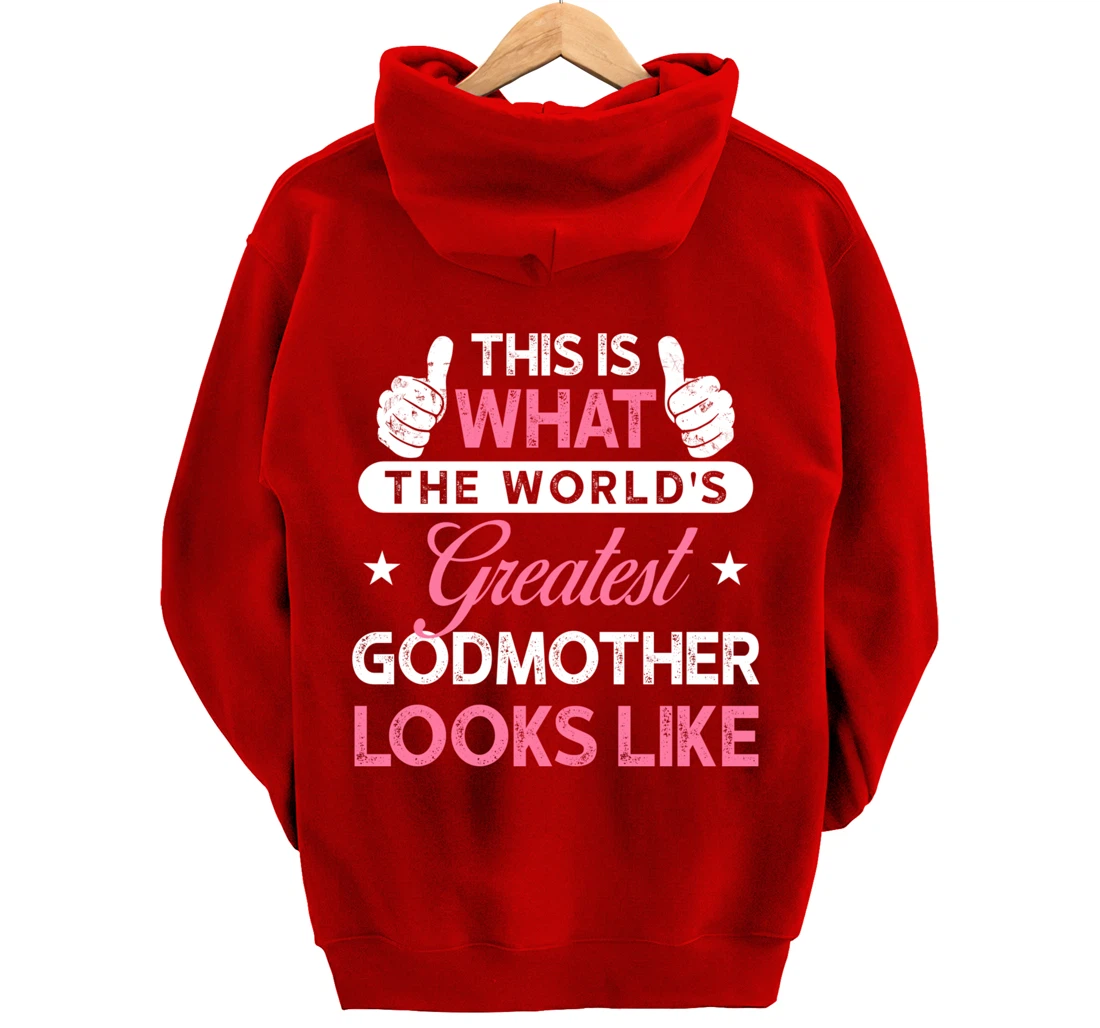 Godmother Gift: World's Greatest Godmother Pullover Hoodie