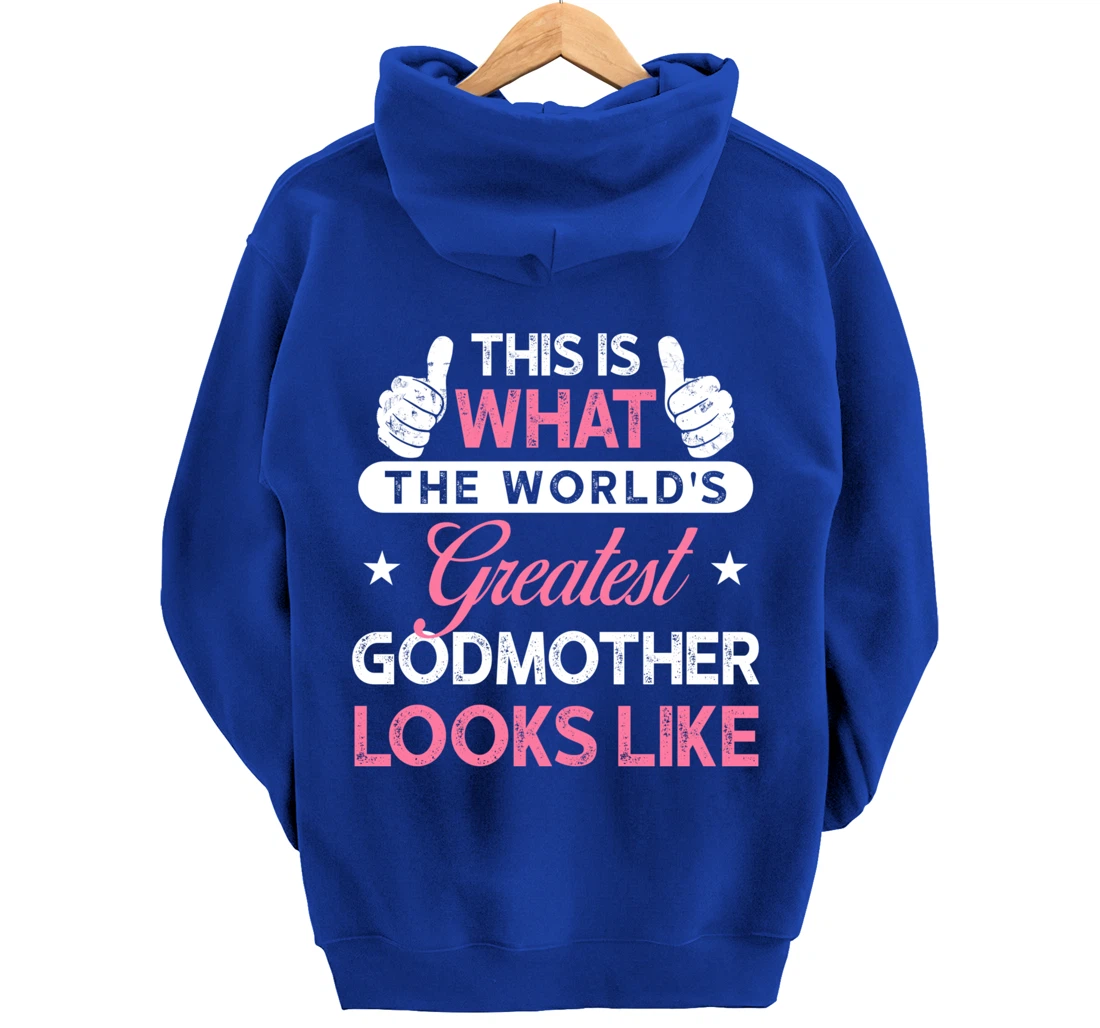 Godmother Gift: World's Greatest Godmother Pullover Hoodie
