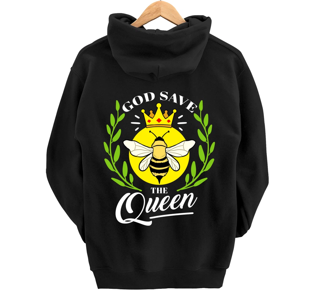 God Save The Queen Bee Beekeeper Gift Pullover Hoodie