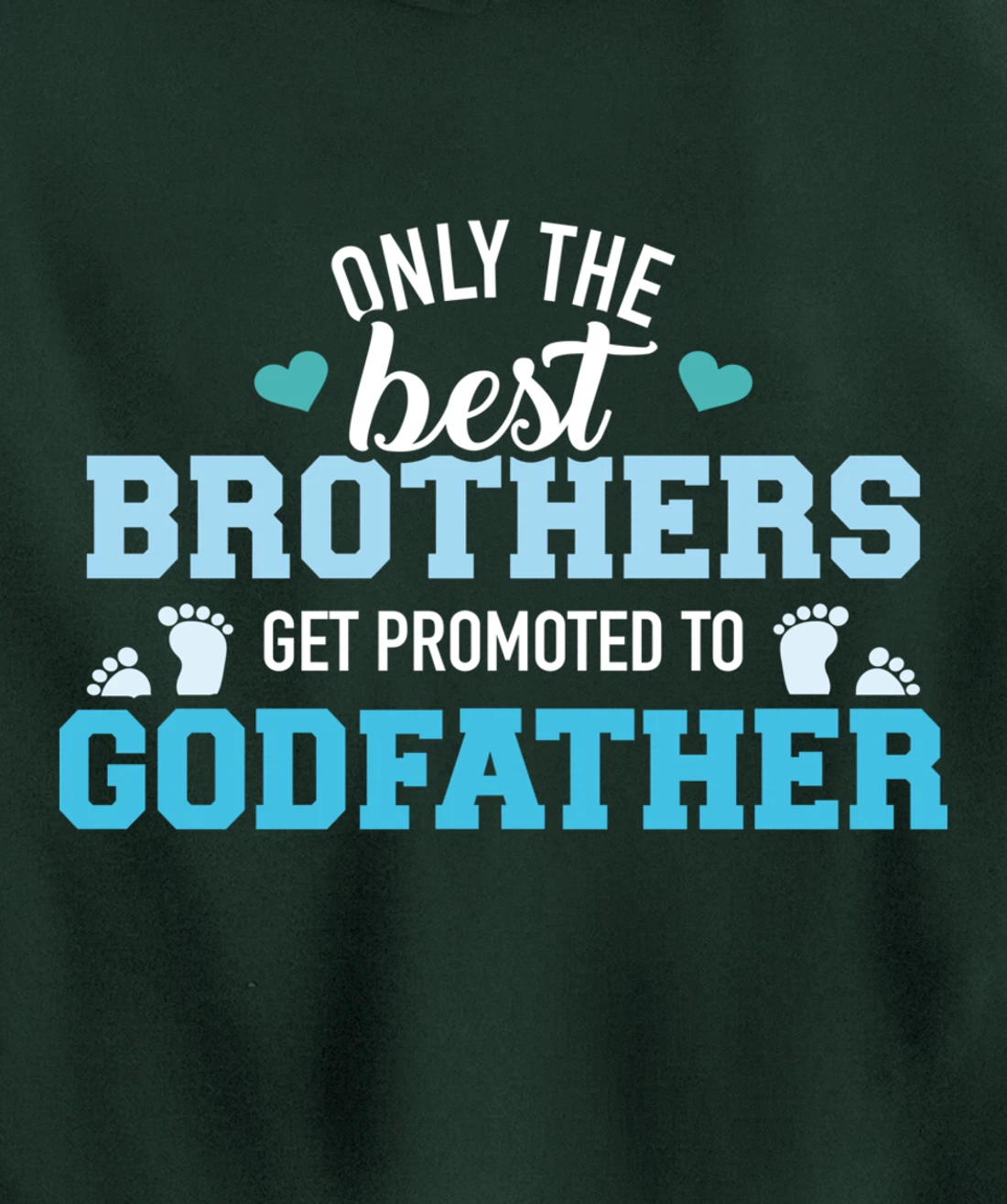 Only best brothers get promoted to godfather Pullover Hoodie