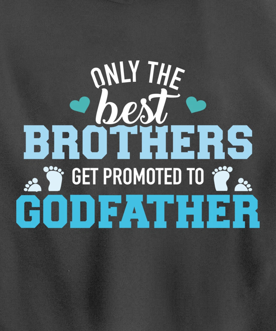 Only best brothers get promoted to godfather Pullover Hoodie