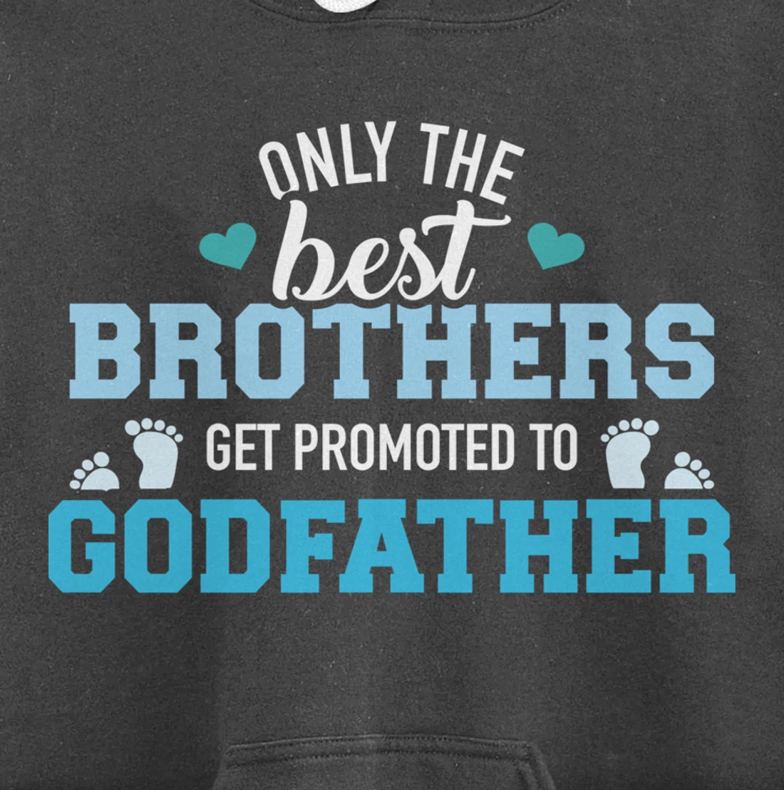 Only best brothers get promoted to godfather Pullover Hoodie
