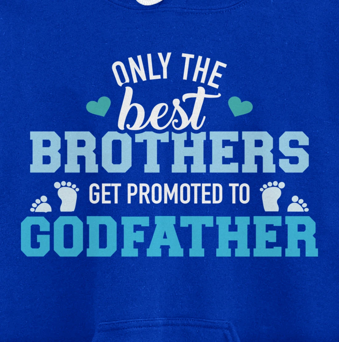 Only best brothers get promoted to godfather Pullover Hoodie