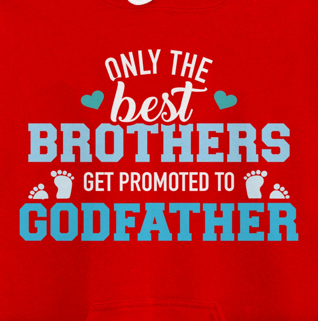 Only best brothers get promoted to godfather Pullover Hoodie
