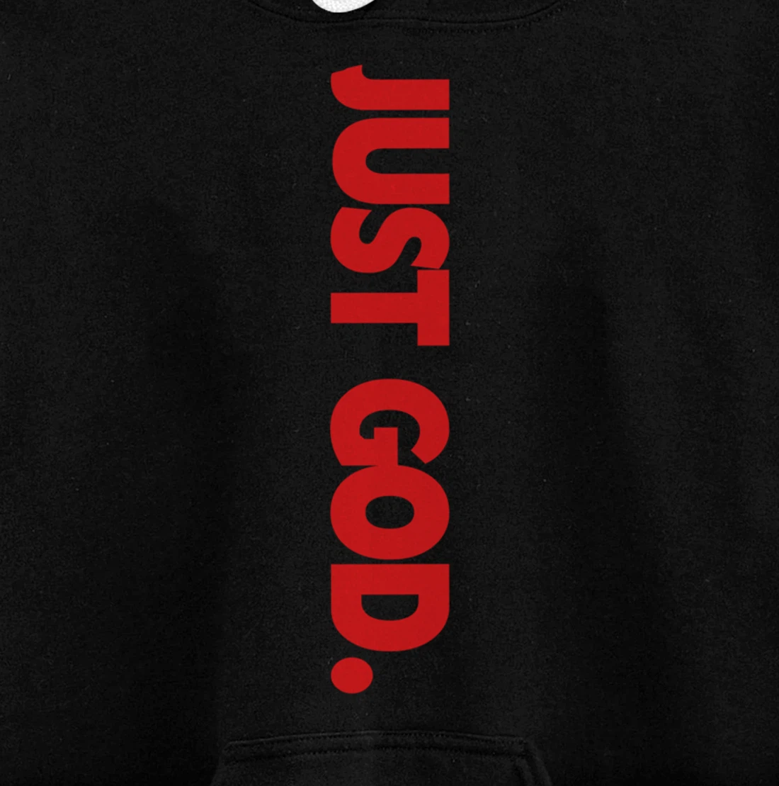 Just God Pullover Hoodie