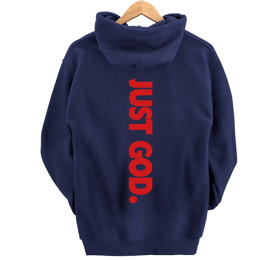 Just God Pullover Hoodie