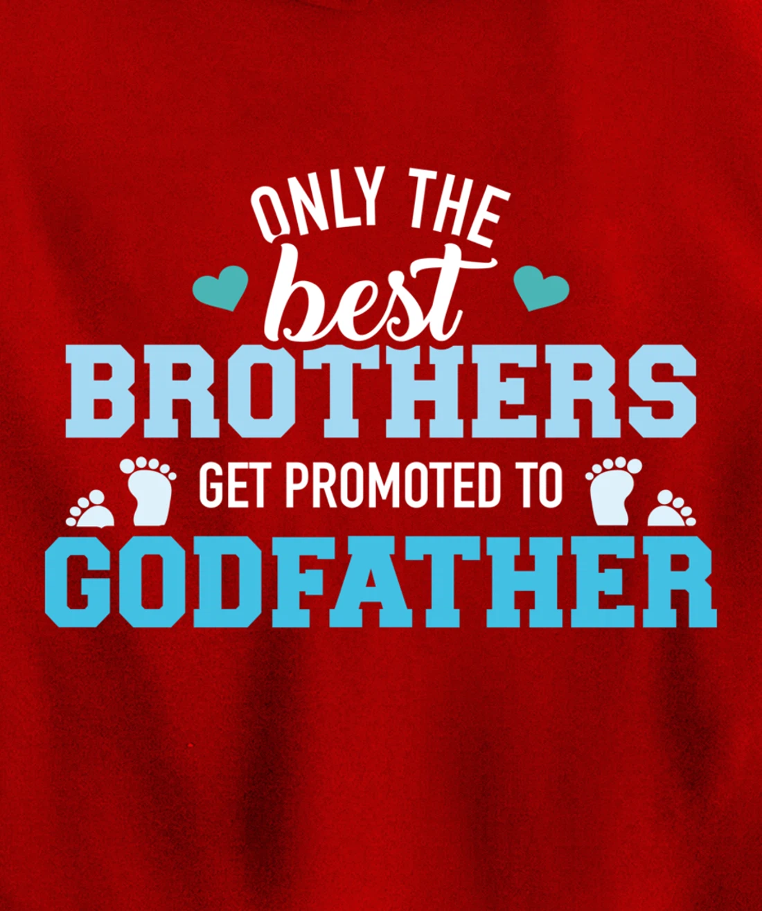 Only best brothers get promoted to godfather Pullover Hoodie