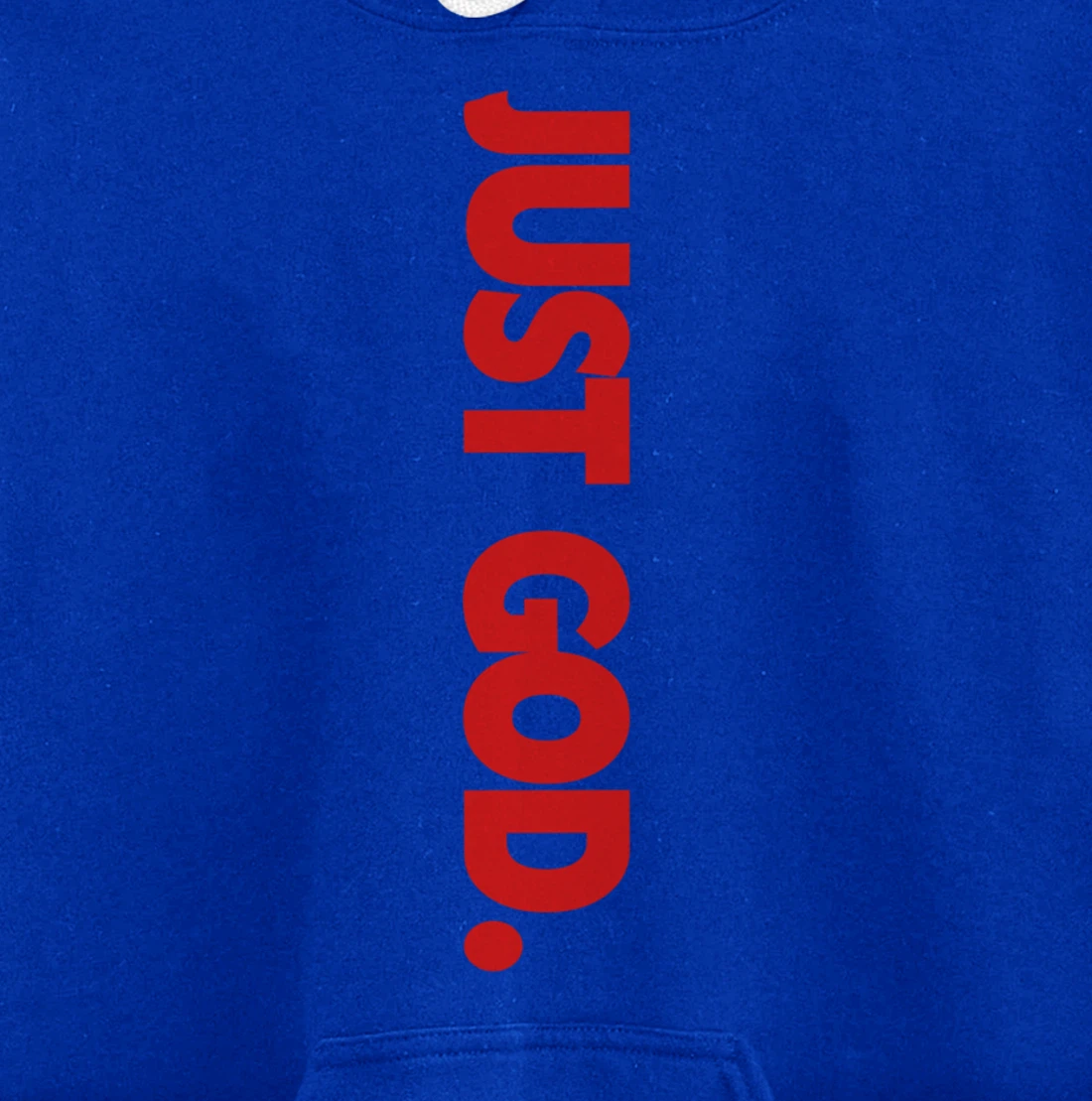 Just God Pullover Hoodie