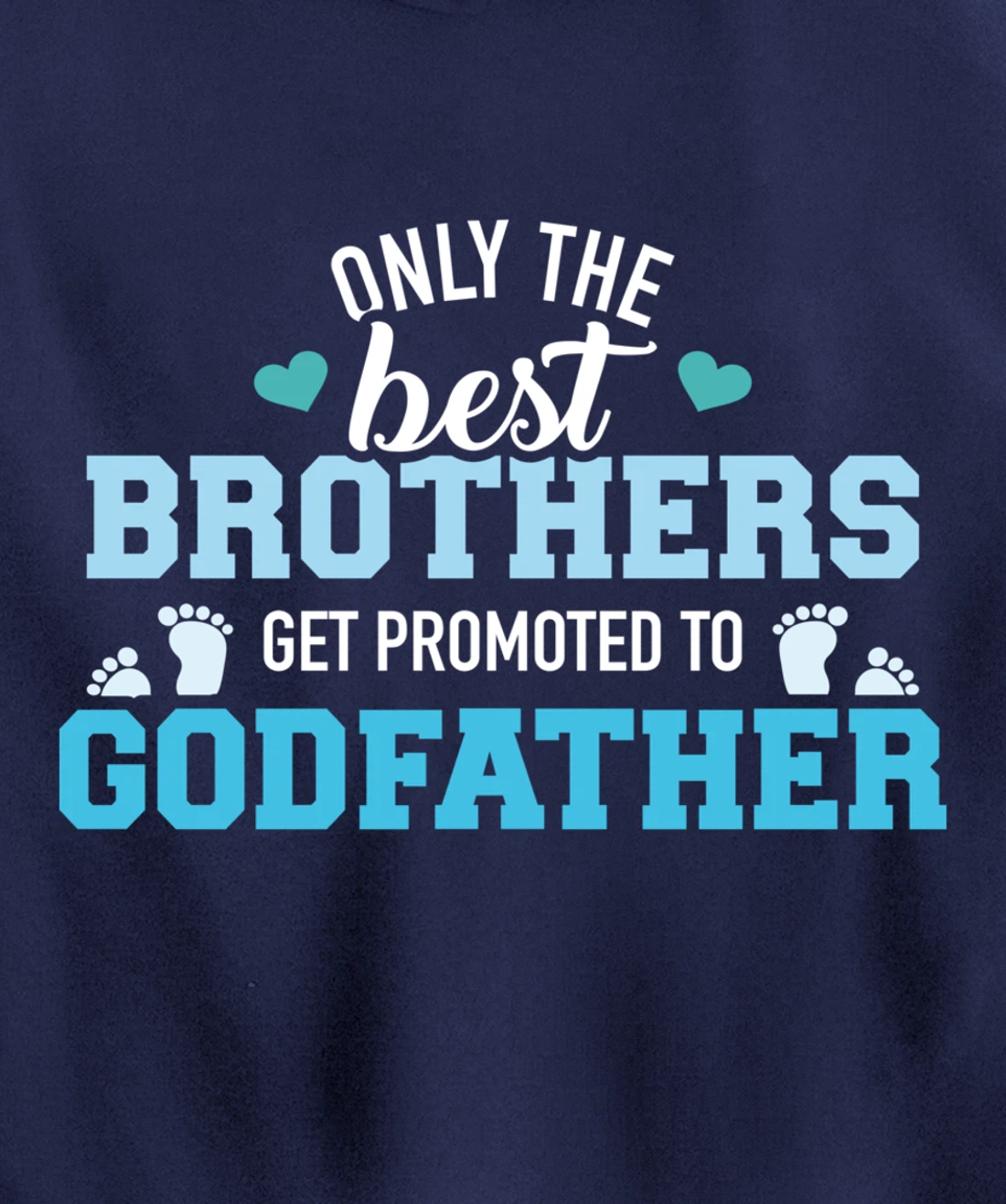 Only best brothers get promoted to godfather Pullover Hoodie