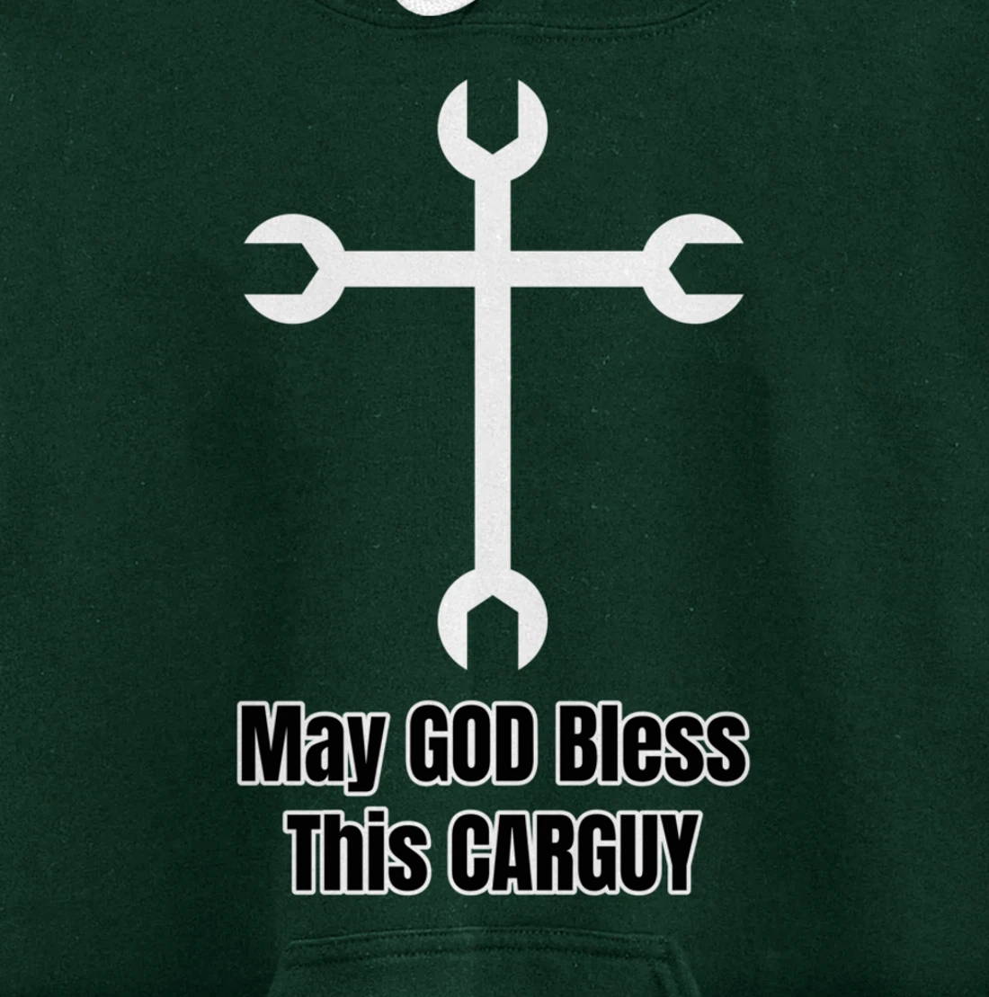 Funny Car Guy Gift - May GOD Bless This CARGUY Pullover Hoodie