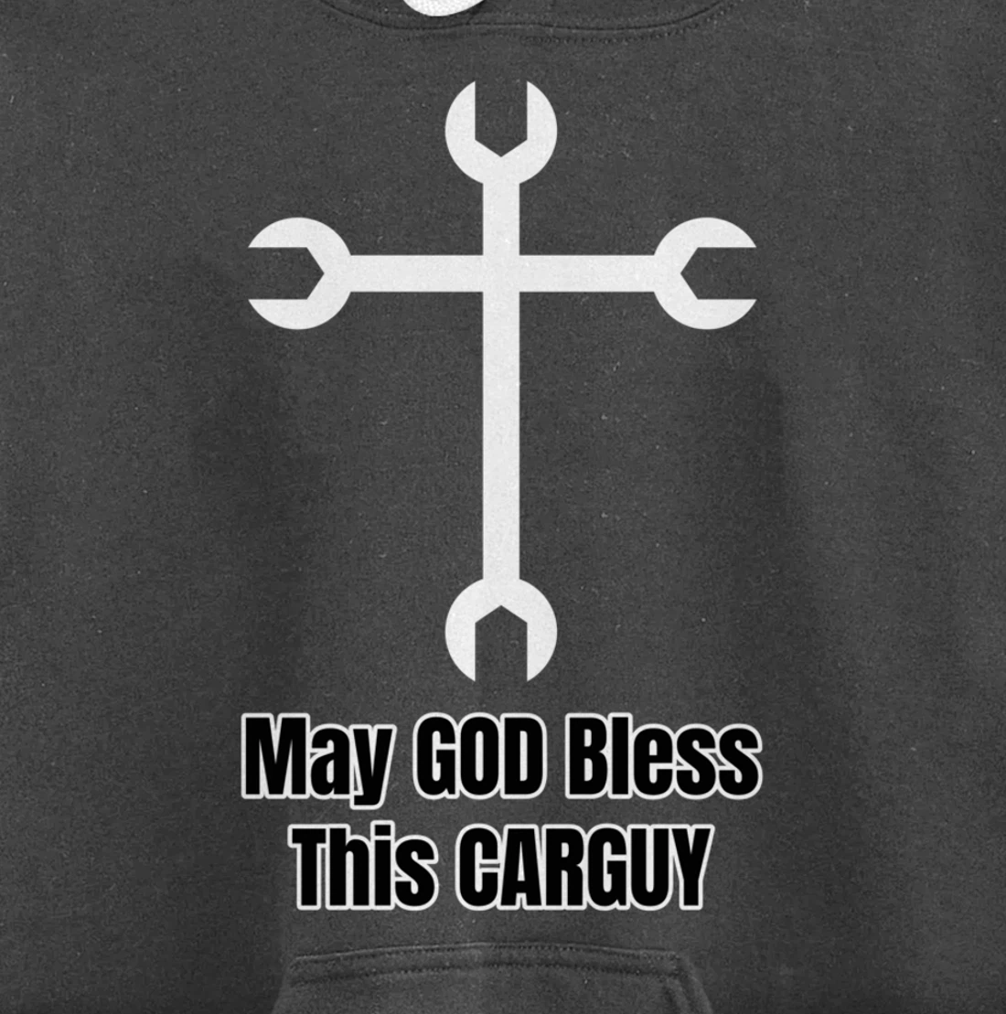 Funny Car Guy Gift - May GOD Bless This CARGUY Pullover Hoodie