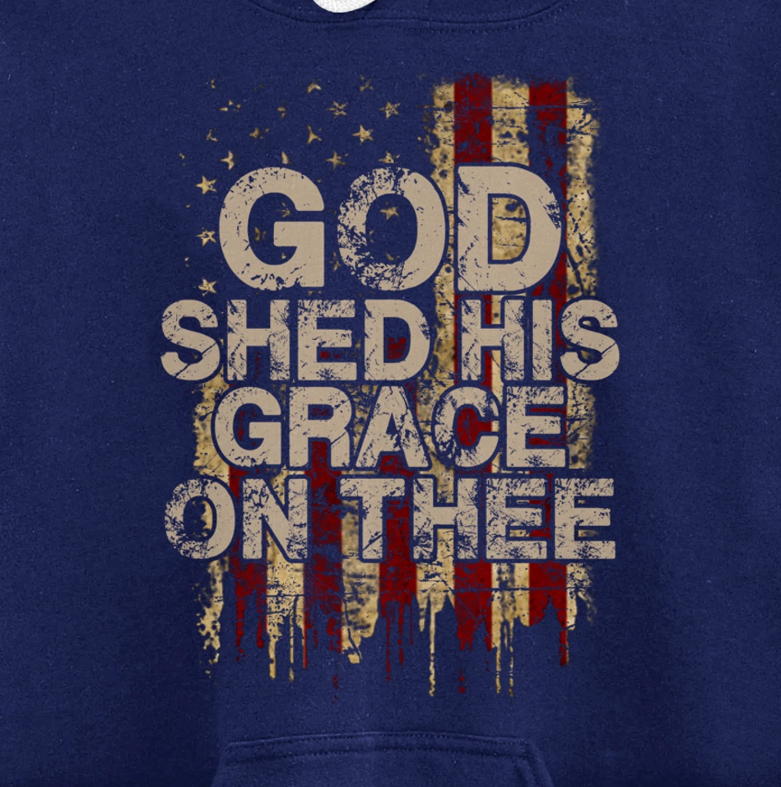 God Shed His Grace On Thee - Patriotic American Flag Gift Pullover Hoodie