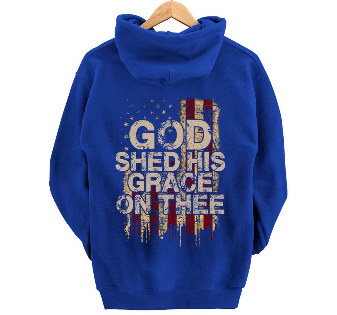 God Shed His Grace On Thee - Patriotic American Flag Gift Pullover Hoodie
