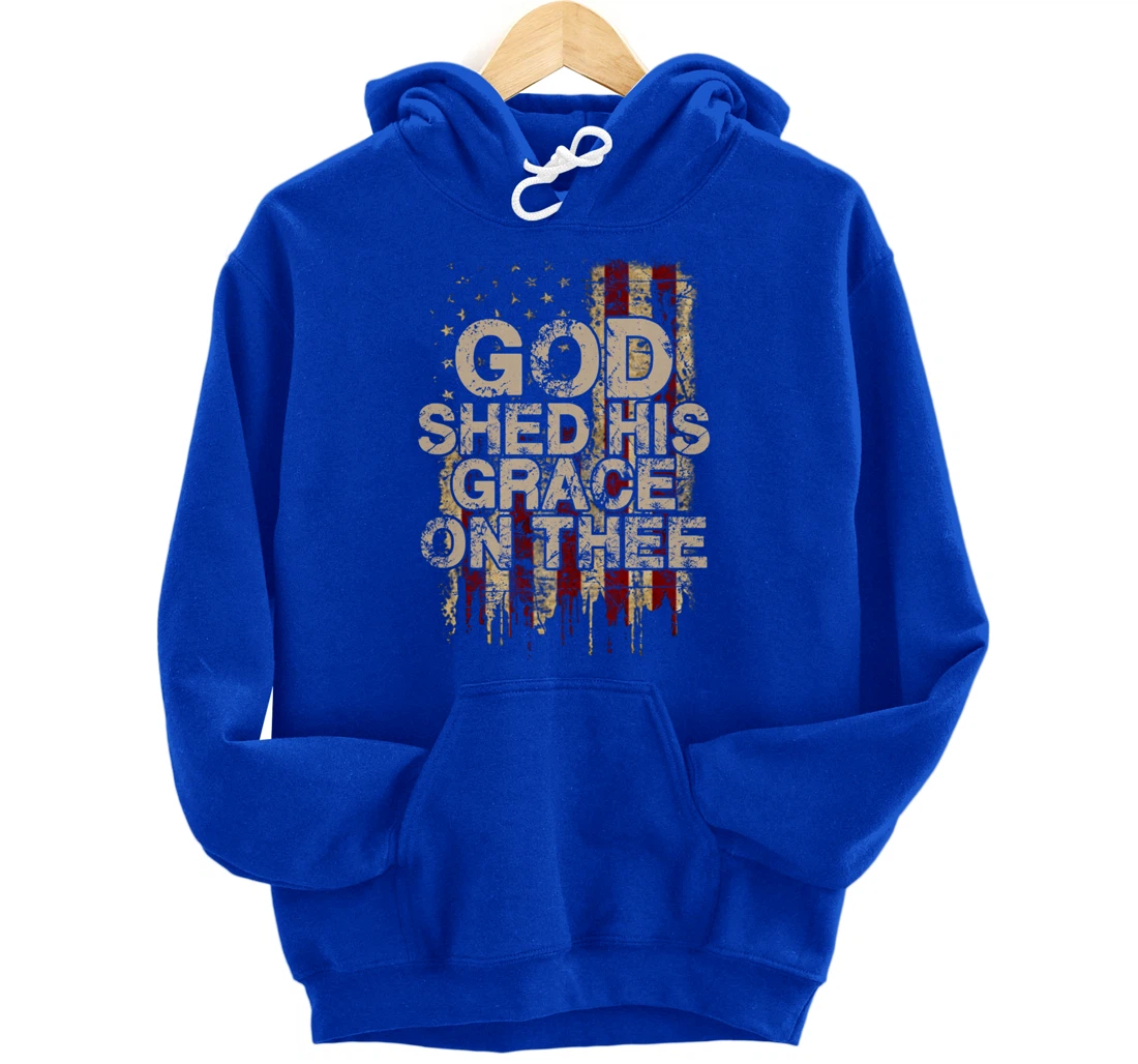 God Shed His Grace On Thee - Patriotic American Flag Gift Pullover Hoodie