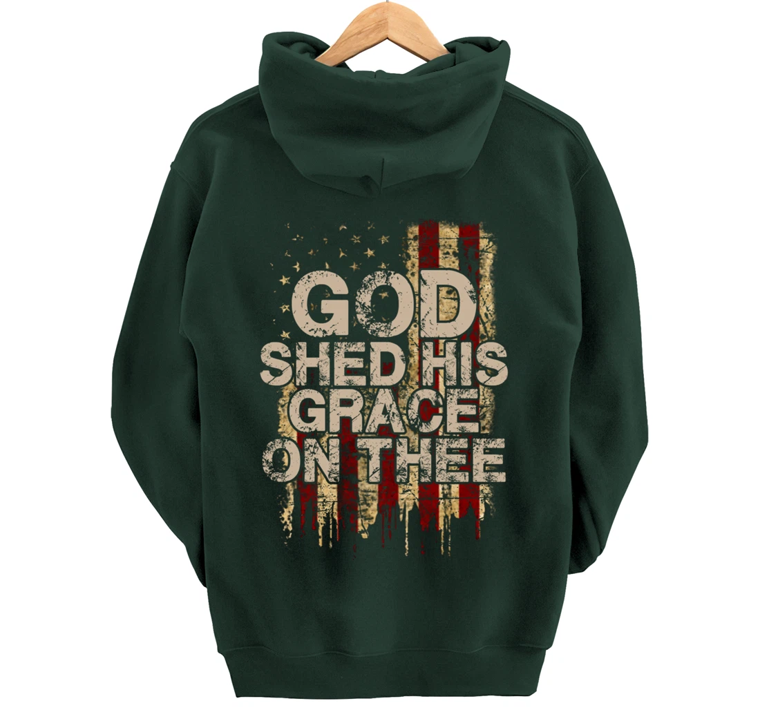 God Shed His Grace On Thee - Patriotic American Flag Gift Pullover Hoodie