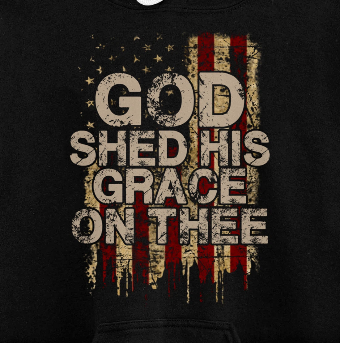 God Shed His Grace On Thee - Patriotic American Flag Gift Pullover Hoodie