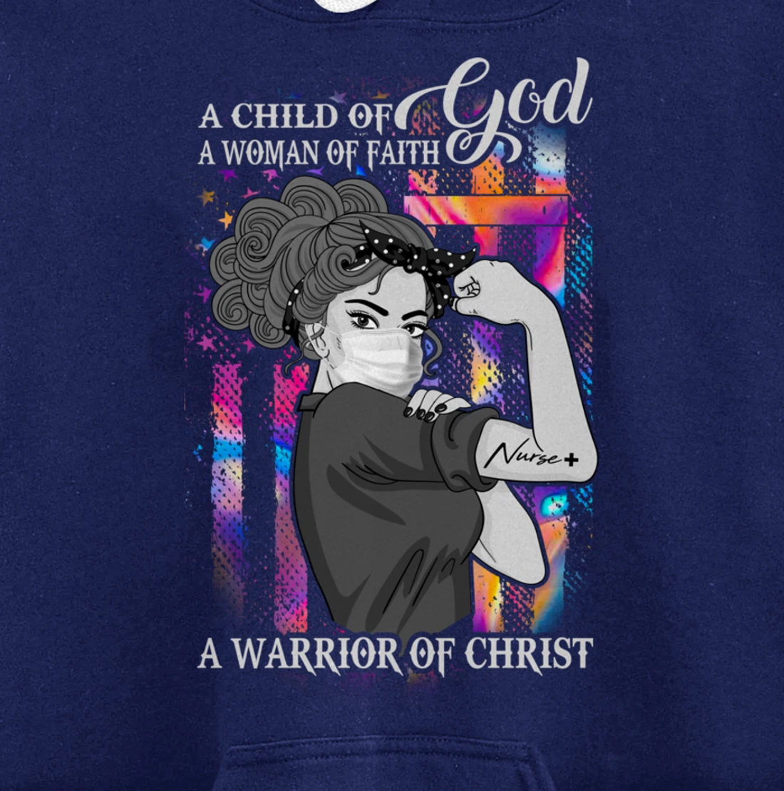 A Child Of God A Woman Of Faith A Warrior Of Christ Gifts Pullover Hoodie