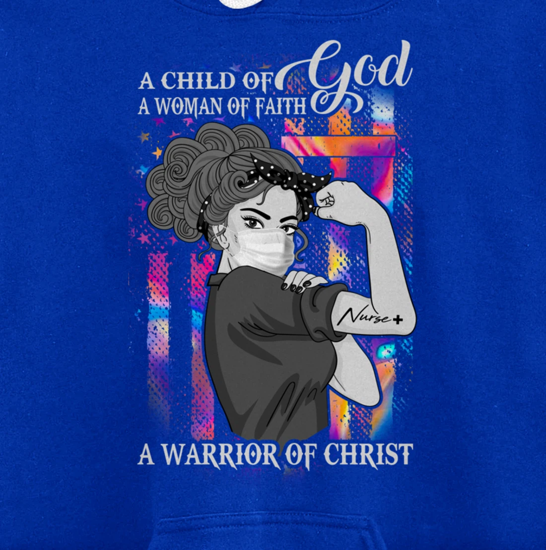A Child Of God A Woman Of Faith A Warrior Of Christ Gifts Pullover Hoodie