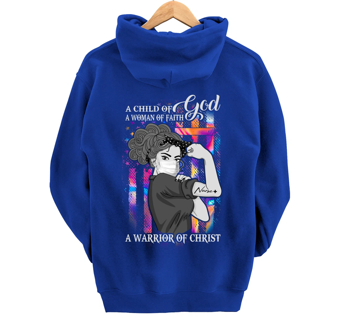 A Child Of God A Woman Of Faith A Warrior Of Christ Gifts Pullover Hoodie