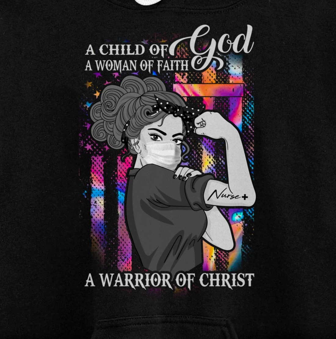 A Child Of God A Woman Of Faith A Warrior Of Christ Gifts Pullover Hoodie