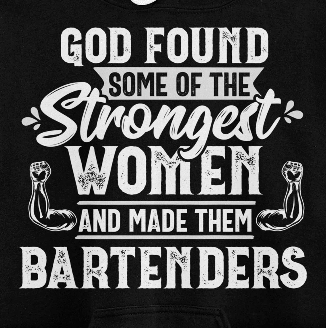 God Strongest Women Bartender Bartending Mixologist Gift Pullover Hoodie