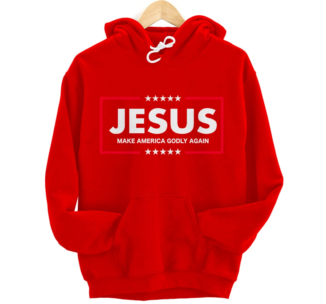 Christian Gifts Women Men Make America Godly Again Pullover Hoodie