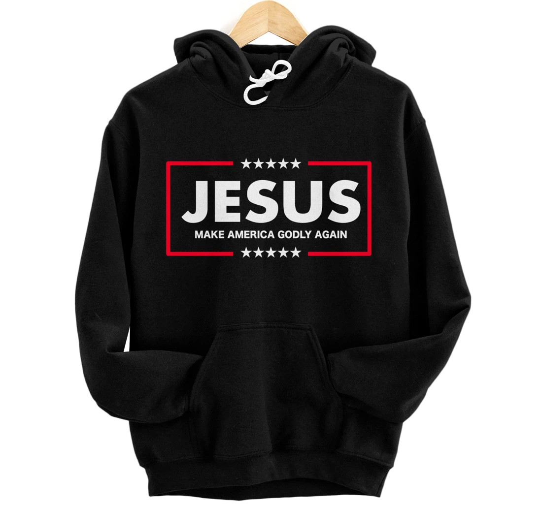 Christian Gifts Women Men Make America Godly Again Pullover Hoodie