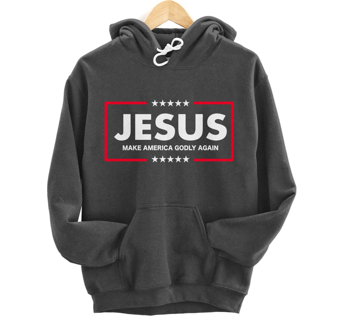 Christian Gifts Women Men Make America Godly Again Pullover Hoodie