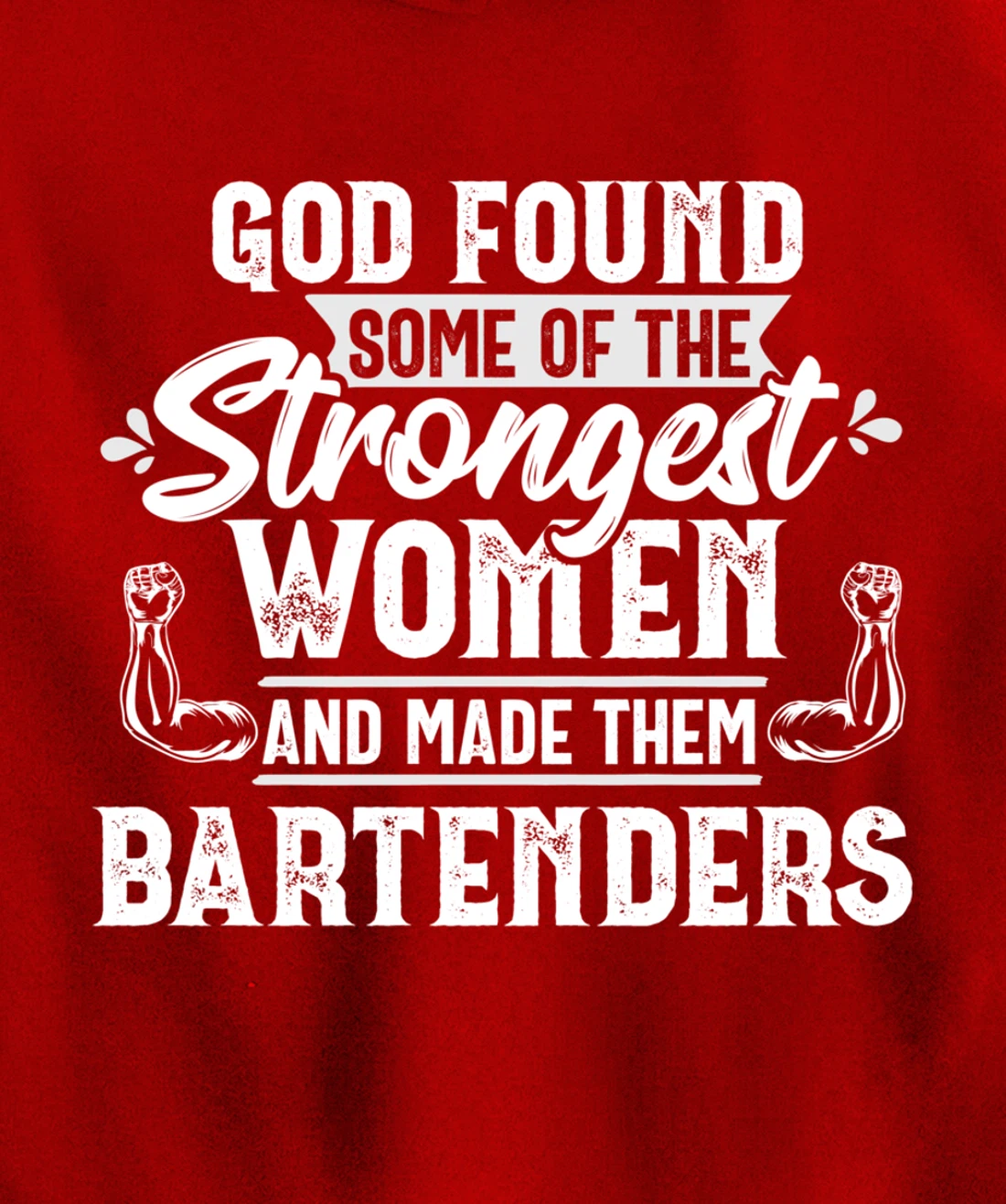 God Strongest Women Bartender Bartending Mixologist Gift Pullover Hoodie