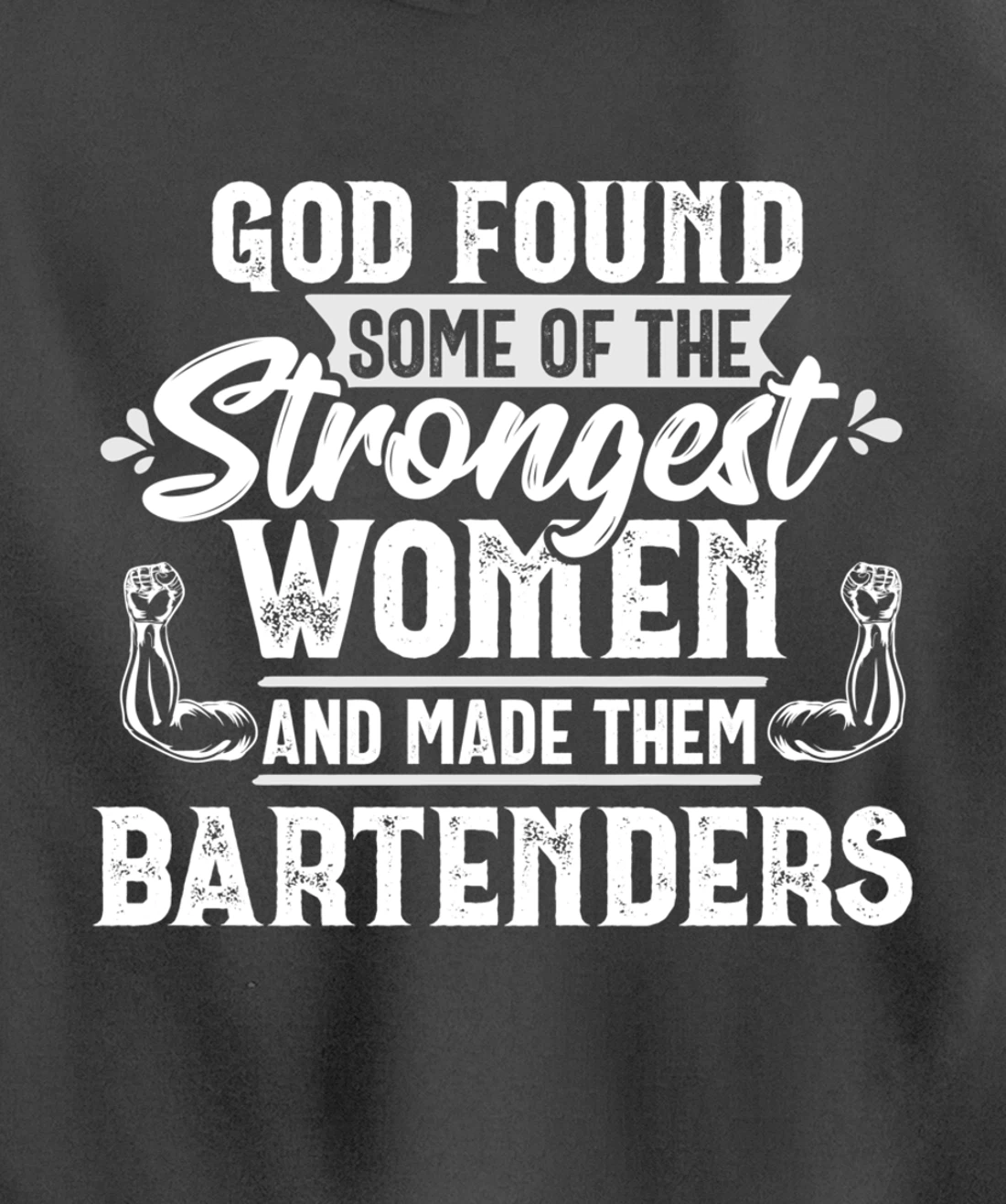 God Strongest Women Bartender Bartending Mixologist Gift Pullover Hoodie