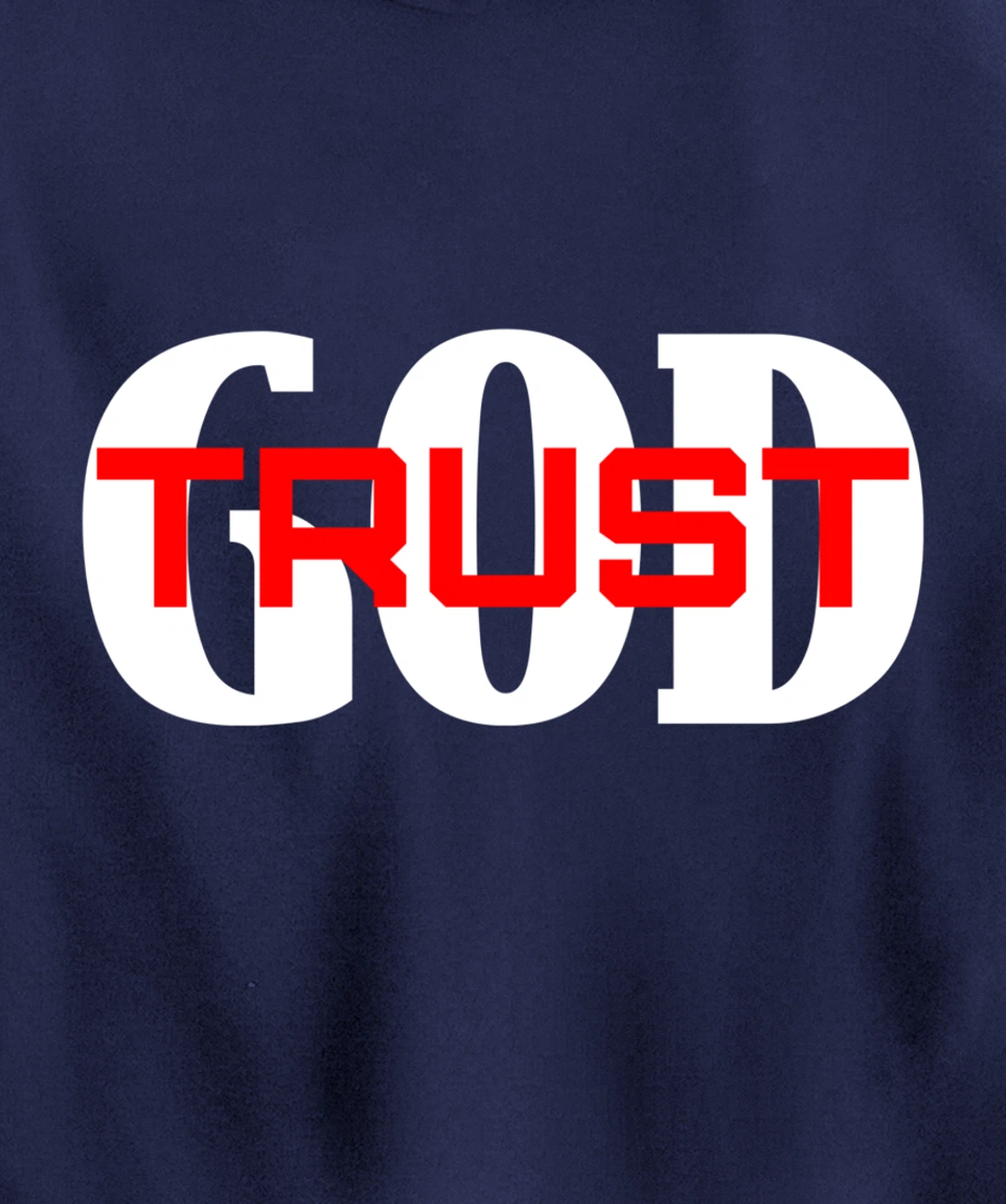 TRUST GOD IN ALL THINGS Pullover Hoodie