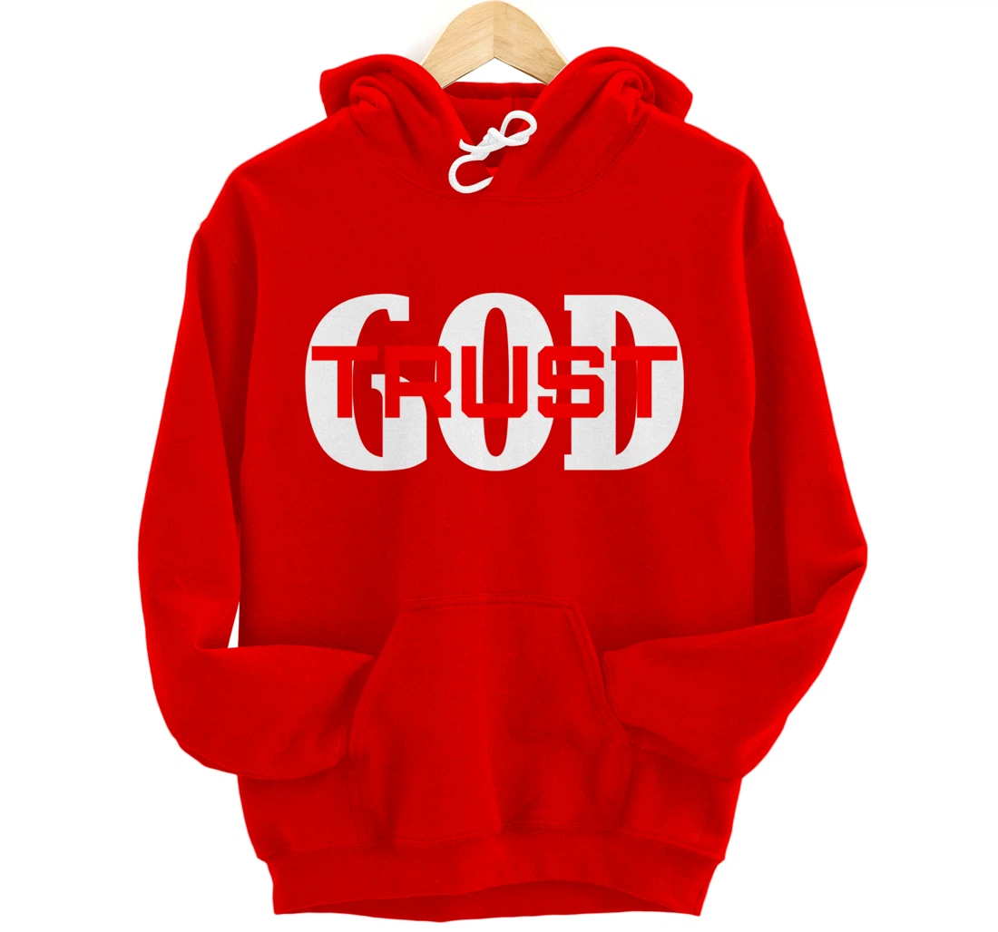 TRUST GOD IN ALL THINGS Pullover Hoodie