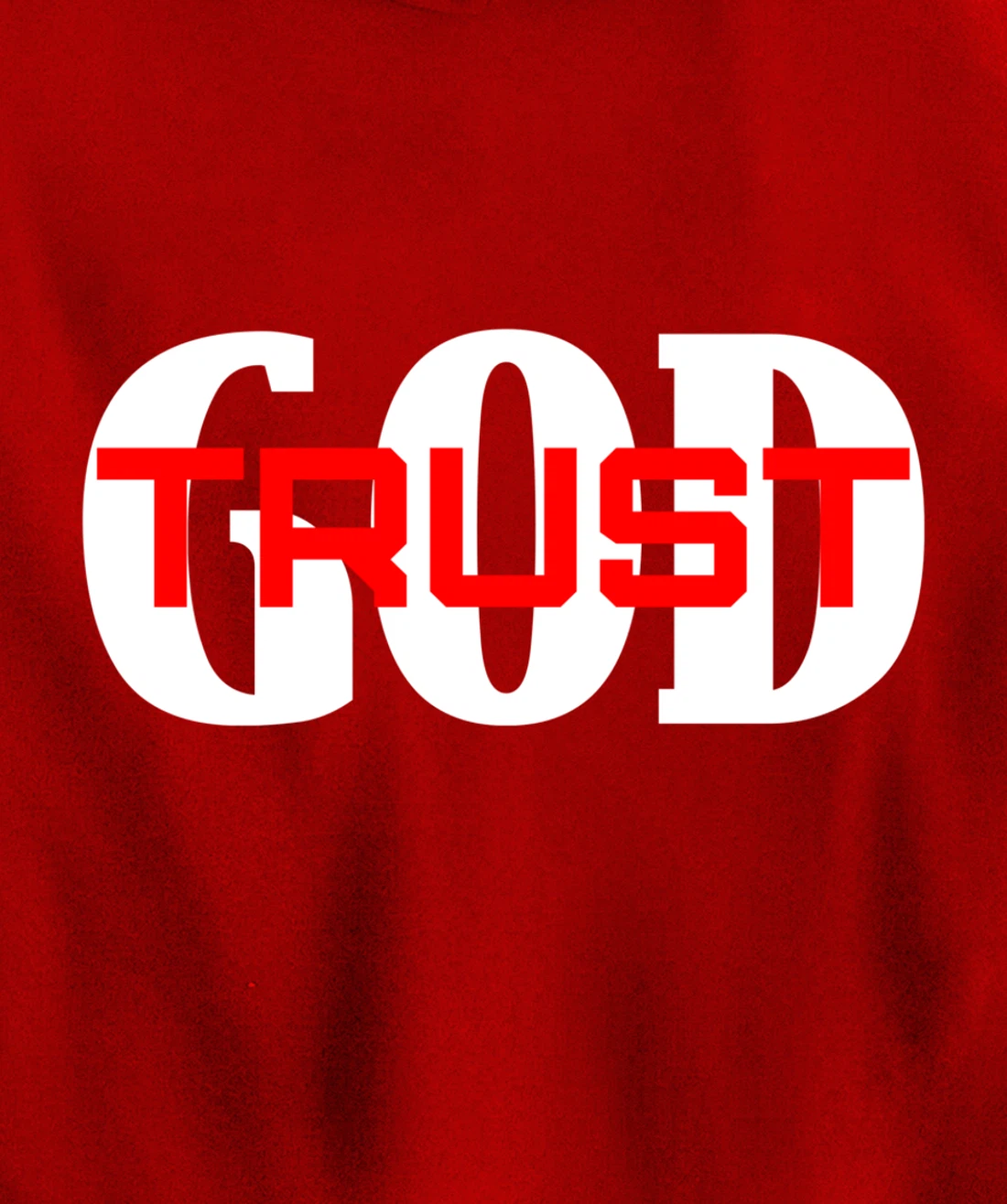 TRUST GOD IN ALL THINGS Pullover Hoodie