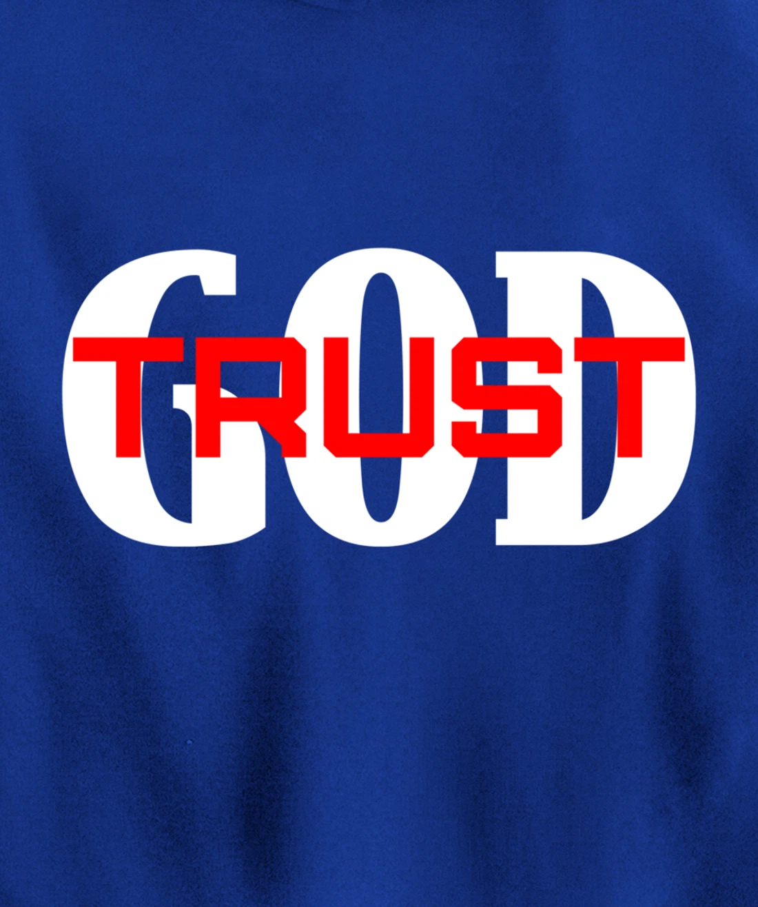 TRUST GOD IN ALL THINGS Pullover Hoodie