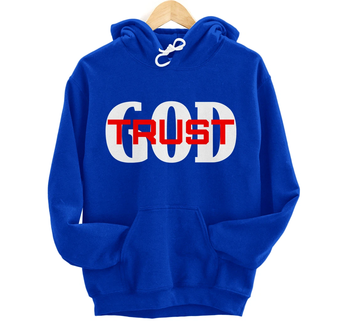 TRUST GOD IN ALL THINGS Pullover Hoodie