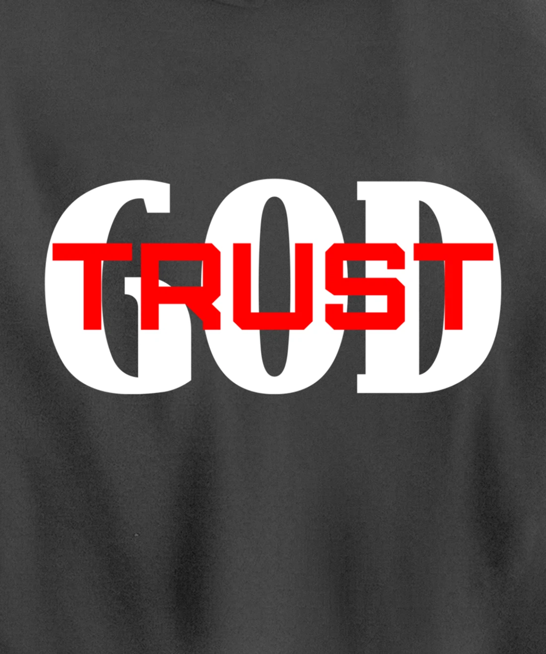 TRUST GOD IN ALL THINGS Pullover Hoodie