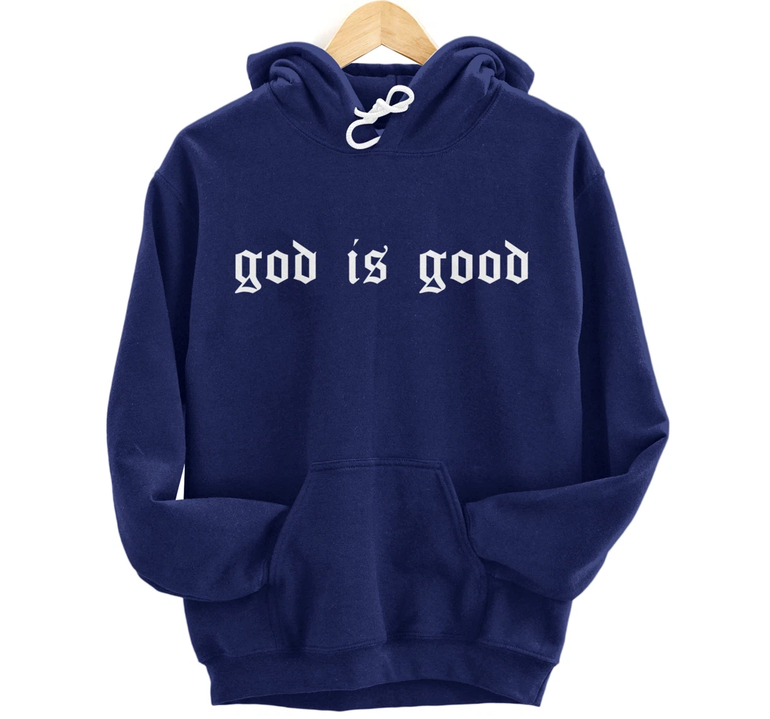 God is Good Christian Worship Preacher's Gangster Retro Font Pullover Hoodie