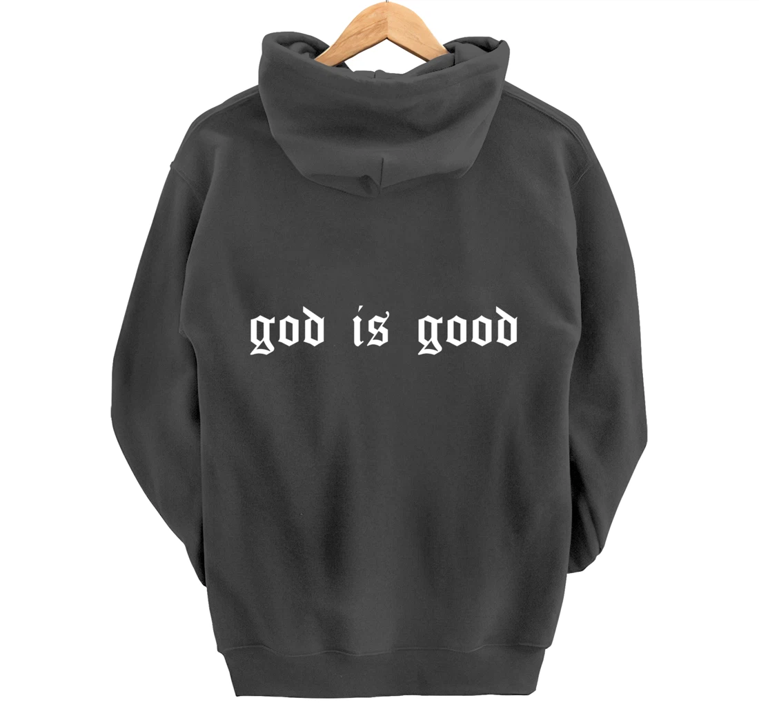 God is Good Christian Worship Preacher's Gangster Retro Font Pullover Hoodie