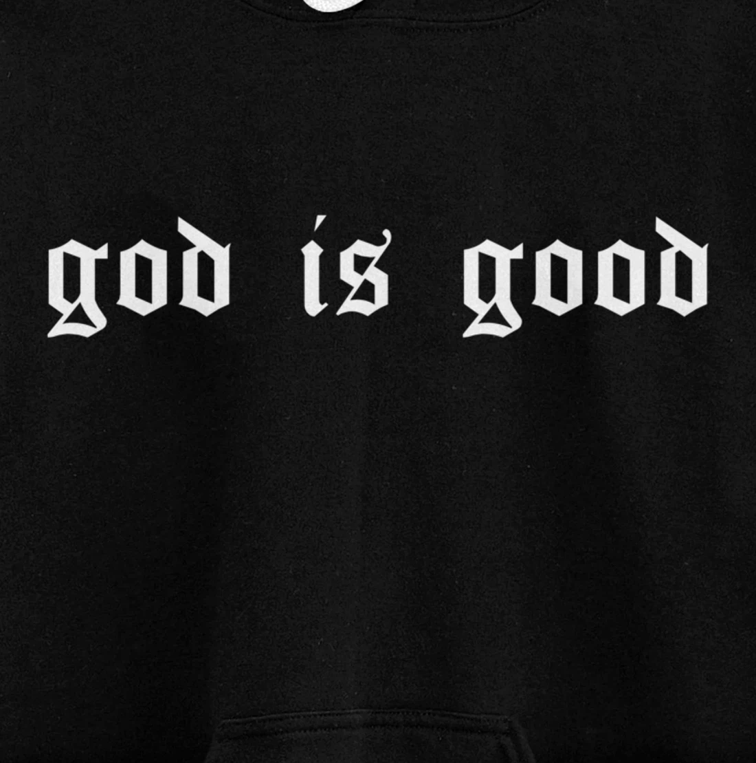 God is Good Christian Worship Preacher's Gangster Retro Font Pullover Hoodie