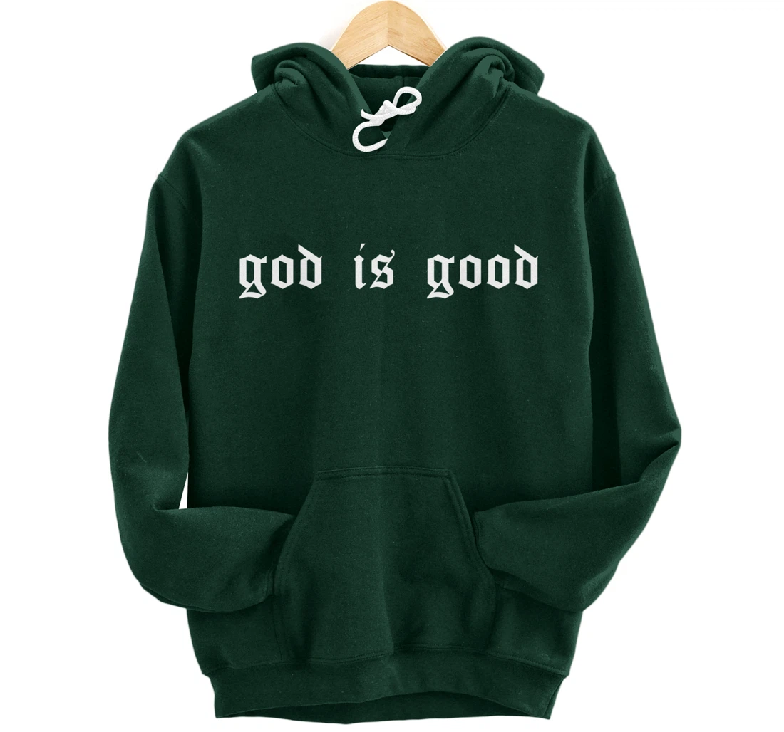 God is Good Christian Worship Preacher's Gangster Retro Font Pullover Hoodie