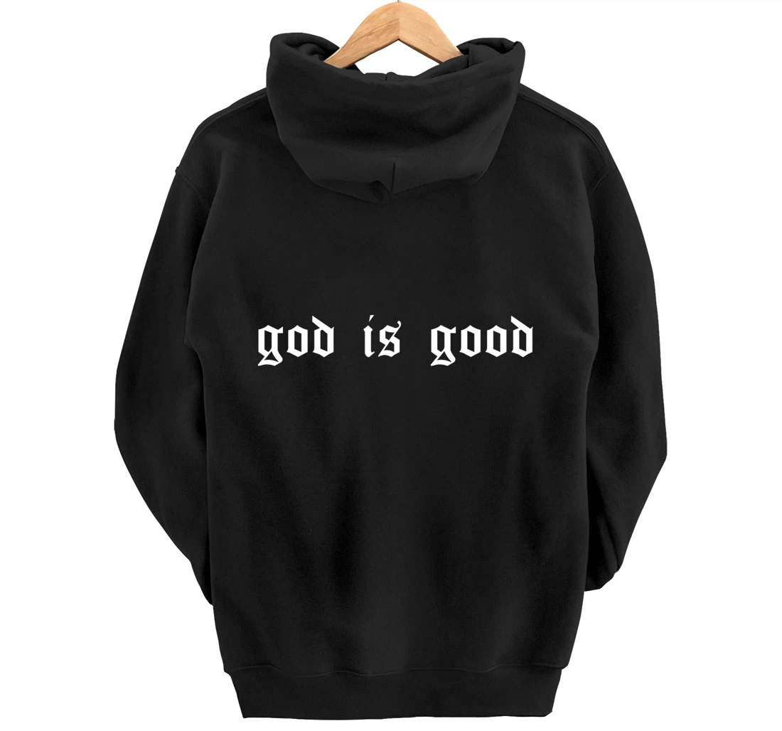 God is Good Christian Worship Preacher's Gangster Retro Font Pullover Hoodie