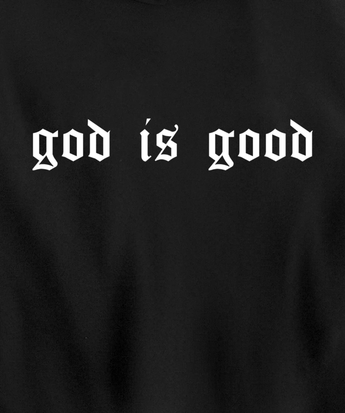 God is Good Christian Worship Preacher's Gangster Retro Font Pullover Hoodie