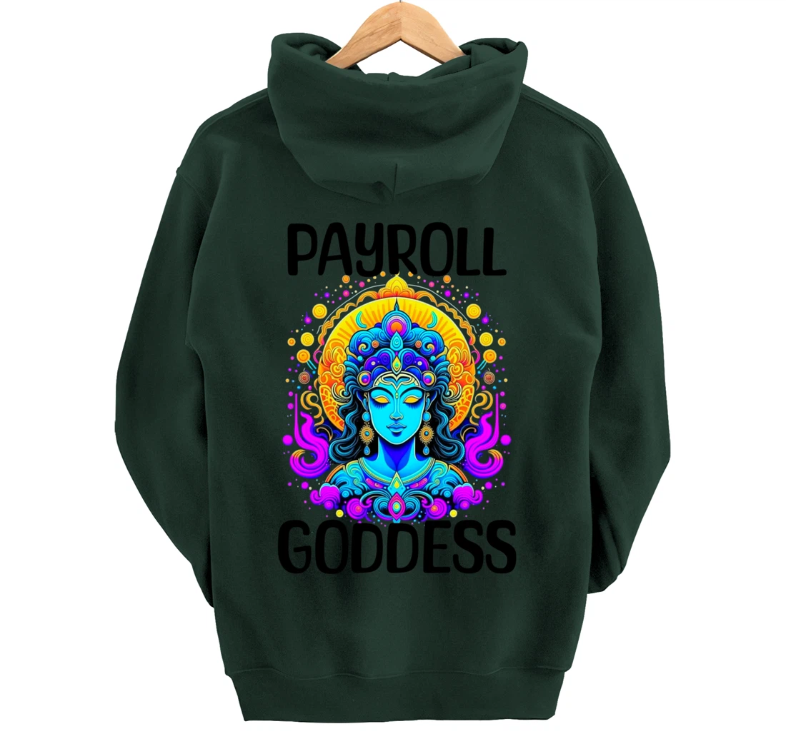 Payroll Goddess Human Resources Finance Funny Timesheet Pullover Hoodie