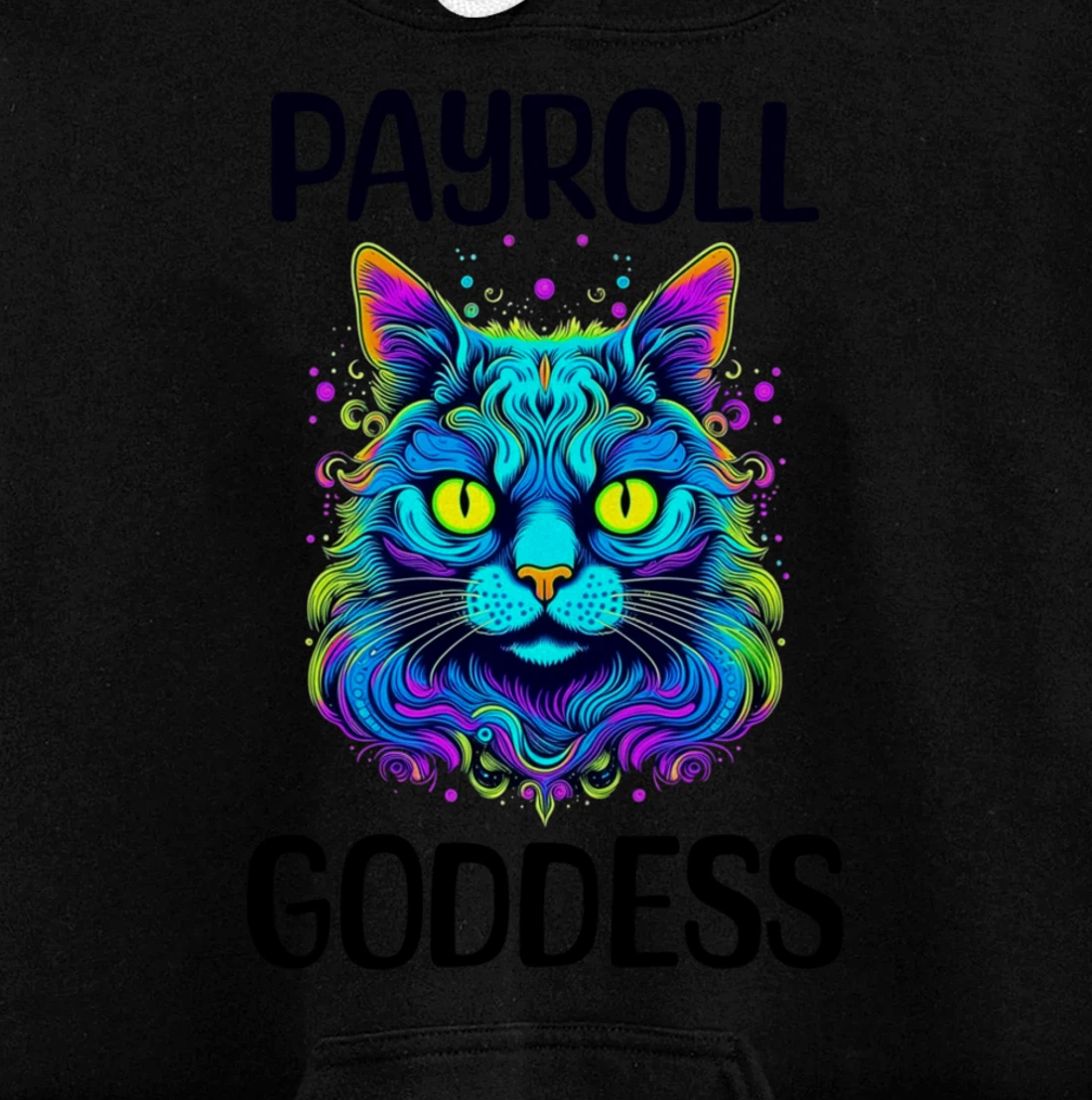 Payroll Goddess Human Resources Finance Funny Timesheet Pullover Hoodie