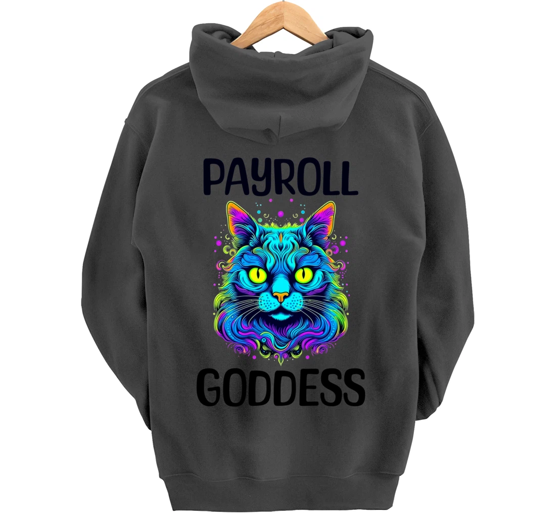 Payroll Goddess Human Resources Finance Funny Timesheet Pullover Hoodie