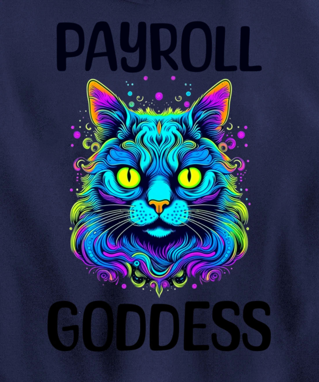 Payroll Goddess Human Resources Finance Funny Timesheet Pullover Hoodie