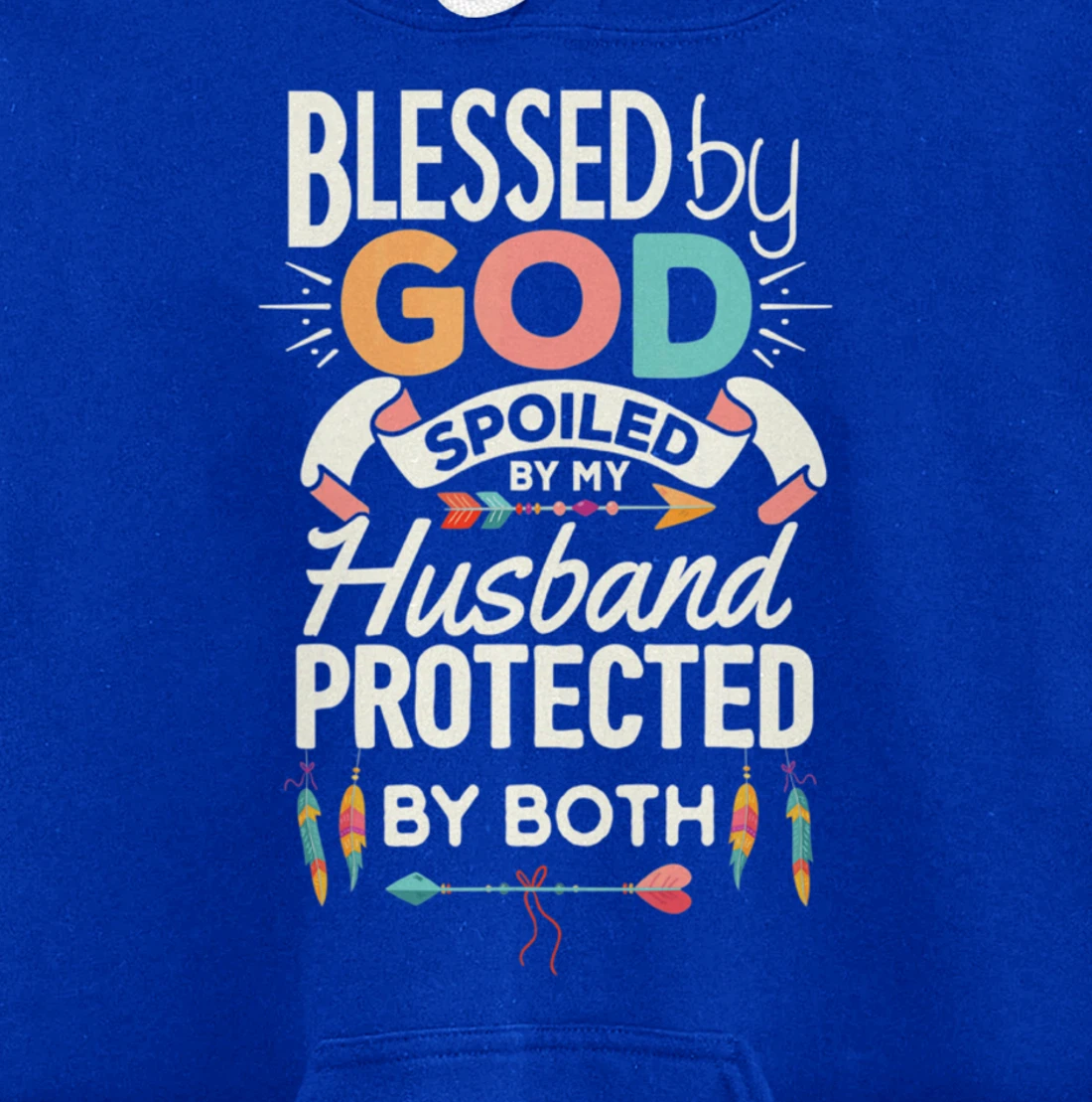 Blessed By God Spoiled By Husband Jesus Christian Wife Cross Pullover Hoodie