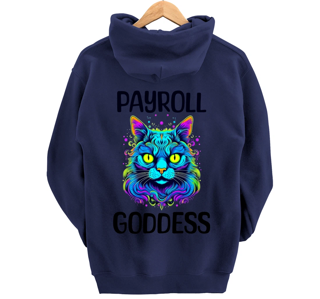 Payroll Goddess Human Resources Finance Funny Timesheet Pullover Hoodie